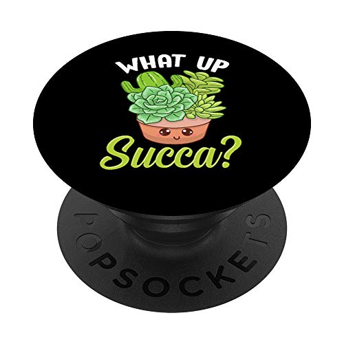 Cute & Funny What Up Succa? Punny Succulent Cactus Pun PopSockets Agarre y Soporte para Teléfonos y Tabletas