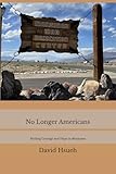 No Longer Americans: Finding Courage and Hope in Manzanar