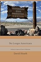 No Longer Americans: Finding Courage and Hope in Manzanar B0D461C348 Book Cover