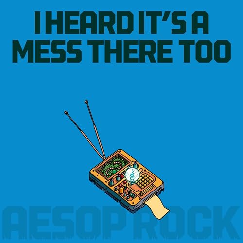 I Heard It'S a Mess There Too