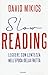 Slow Reading. Leggere Con Lentezza Nell'epoca Della Fretta - 3