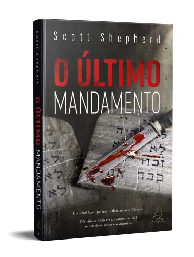 O último Mandamento: um Serial Killer que usa os Mandamentos Bíblicos