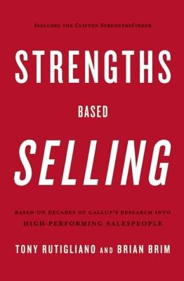 Strengths Based Selling[STRENGTHS BASED SELLING NEW/E][Hardcover]