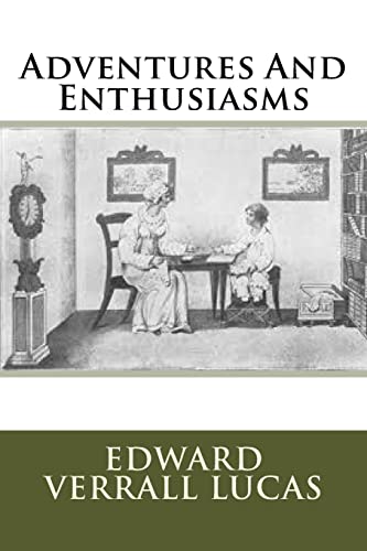 Adventures And Enthusiasms 1508559309 Book Cover