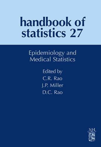 Epidemiology and Medical Statistics (Volume 27) (Handbook of Statistics, Volume 27) - C.R. Rao