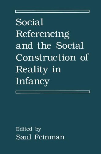 Social Referencing and the Social Construction of Reality in Infancy (Plenum Chemical Engineering Series) (English Edition)