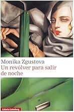 Un revólver para salir de noche (Narrativa)