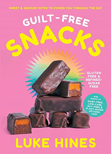 Guilt-free Snacks: Healthy Sweet & Savoury Snacks to Power You