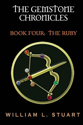The Gemstone Chronicles Book Four: The Ruby 1517025435 Book Cover