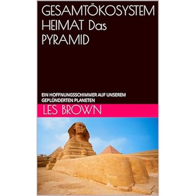 GESAMT&Ouml;KOSYSTEM HEIMAT Das PYRAMID