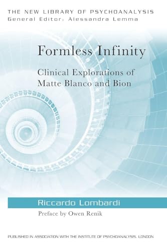 Formless Infinity (The New Library of Psychoanalysis)