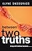 Between Two Truths: Living with Biblical Tensions