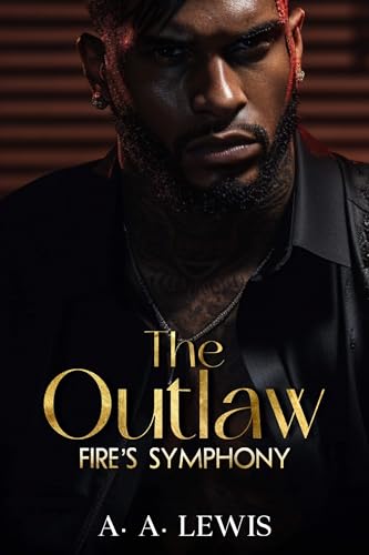 The Outlaw Fire's Symphony (Smoke & Fire Book 2)