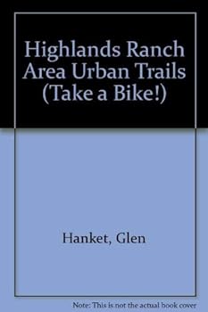 Paperback Highlands Ranch Area Urban Trails (Take a Bike!) Book