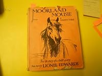 Moorland Mousie: Life Story of a Child's Pony B001739XL6 Book Cover