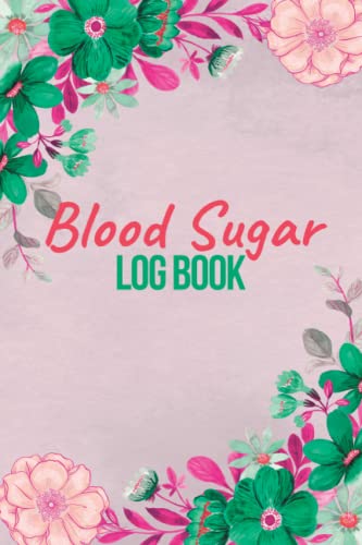 Blood Sugar Log Book: Daily Diabetes Glucose Tracker Log, Over 2-Years Of Monitoring Blood Sugar Levels Before And After Meals (Breakfast, Lunch, ... For 110 Weeks, 115 Pages (6" x 9" Inches)