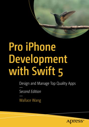  Pro iPhone Development with Swift 5: Design and Manage Top Quality Apps