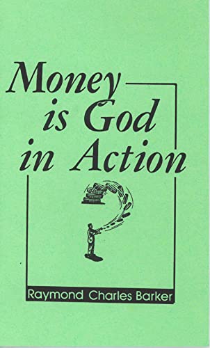 MONEY IS GOD IN ACTION