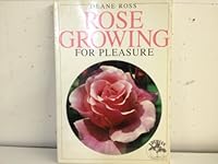 Rose Growing for Pleasure (Lothian Gardening Guide) 0850911818 Book Cover