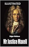 edgar wallace schauspieler tot  Mr Justice Maxell Illustrated (English Edition)