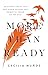 More than Ready: Be Strong and Be You . . . and Other Lessons for Women of Color on the Rise