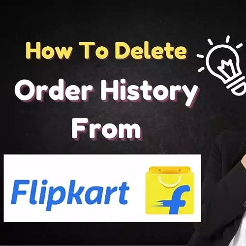How To Delete Order History From Flipkart ? Official Proof