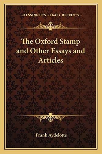 The Oxford Stamp and Other Essays and Articles