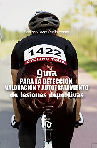 Portada de GUIA PARA LA DETECCION, VALORACION Y AUTOTRATAMIENTO DE LESIONES DEPORTIVAS
