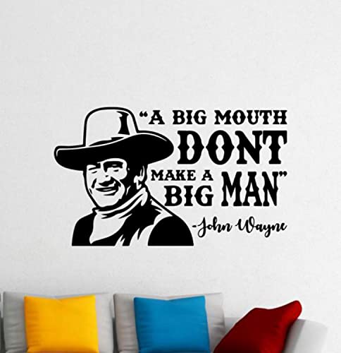 John Wayne Wall Decal Vinyl Sticker A Big Mouth Don't Make A Big Man Quote Western Wall Art Movie Decor Car Decals Theater Man Cave Decor Cowboy Window Door Sign Peel And Stick Decal Poster Print 1795 #TOP7