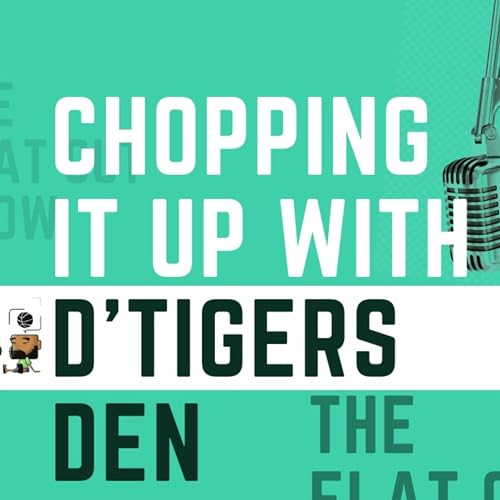 Chopping it up with D'Tigers Den
