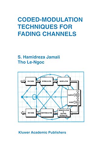 Coded-Modulation Techniques for Fading Channels (The Springer International Series in Engineering and Computer Science, 268)