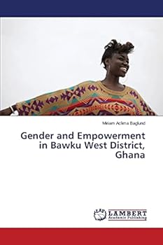 Paperback Gender and Empowerment in Bawku West District, Ghana Book