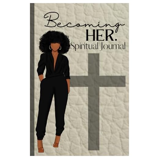 Becoming Her Spiritual Journal for Black Women