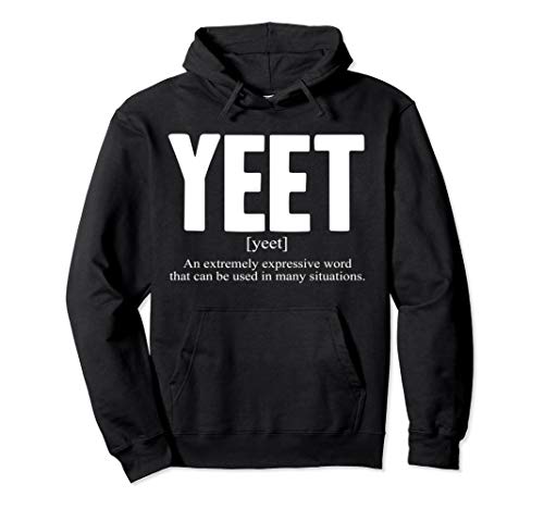 Yeet Definition Hoodie Funny Dank Meme Hoodie Yeet Hoodie Pullover Hoodie