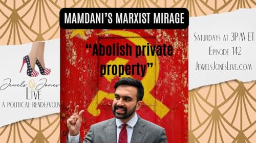 MAMDANI’S MARXIST MIRAGE | A Political Rendezvous - Ep. 142