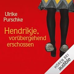 Hendrikje, Vor&uuml;bergehend erschossen Titelbild