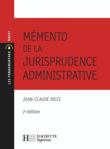 Télécharger Mémento de la jurisprudence administrative 2008-2009: 7e édtion livre En ligne