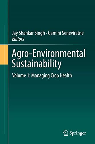 Agro-Environmental Sustainability: Volume 1: Managing Crop Health