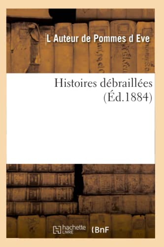 Histoires Débraillées (Litterature) (French Edition)