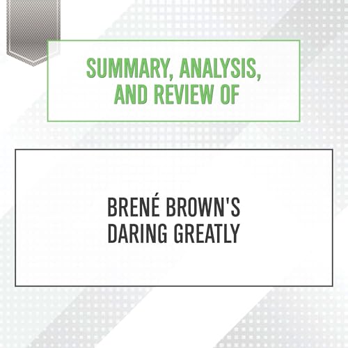 Summary, Analysis, and Review of Brene Brown's ... B0DFZJHK36 Book Cover