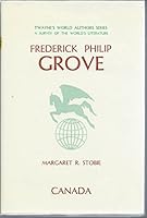 Frederick Philip Grove B001KQ2F7O Book Cover