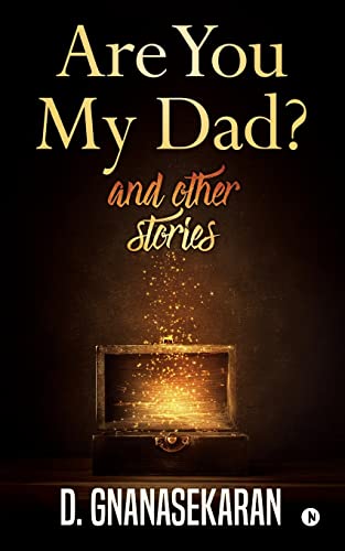 Are You My Dad? And Other Stories