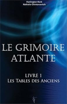 Le grimoire Atlante - Livre 1 - Les tables des Anciens