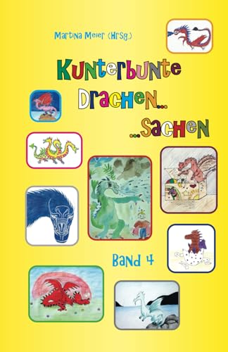 Kunterbunte Drachensachen Band 4 (German Edition)