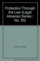 Protection Through the Law (Legal Almanac Series ; No. 55) 0379111160 Book Cover