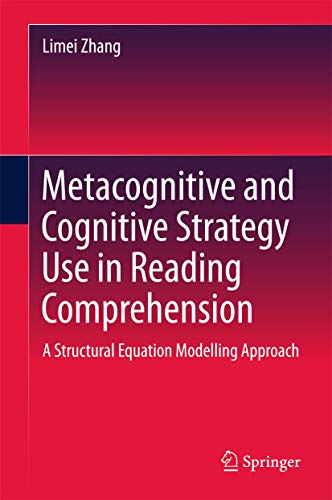 Metacognitive and Cognitive Strategy Use in Reading Comprehension: A Structural Equation Modelling Approach (Springerbriefs in Education) view 2