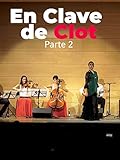  En Clave de Clot. Parte 1