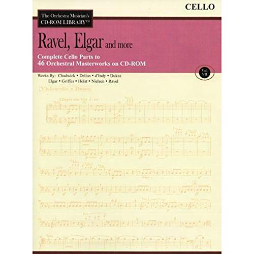 Ravel, Elgar and More - Volume 7: The Orchestra Musician's CD-ROM Library - Cello
