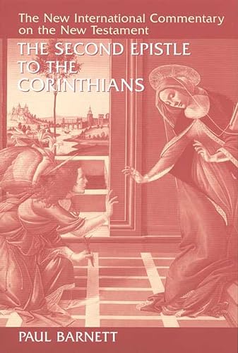 The Second Epistle to the Corinthians (New International Commentary on the New Testament (NICNT))