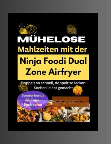 Muehelose Mahlzeiten Mit Der Ninja Foodi Dual Zone Airfryer